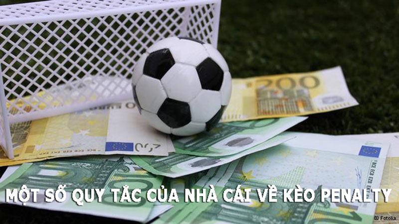 Một số quy tắc xác định kèo Penalty